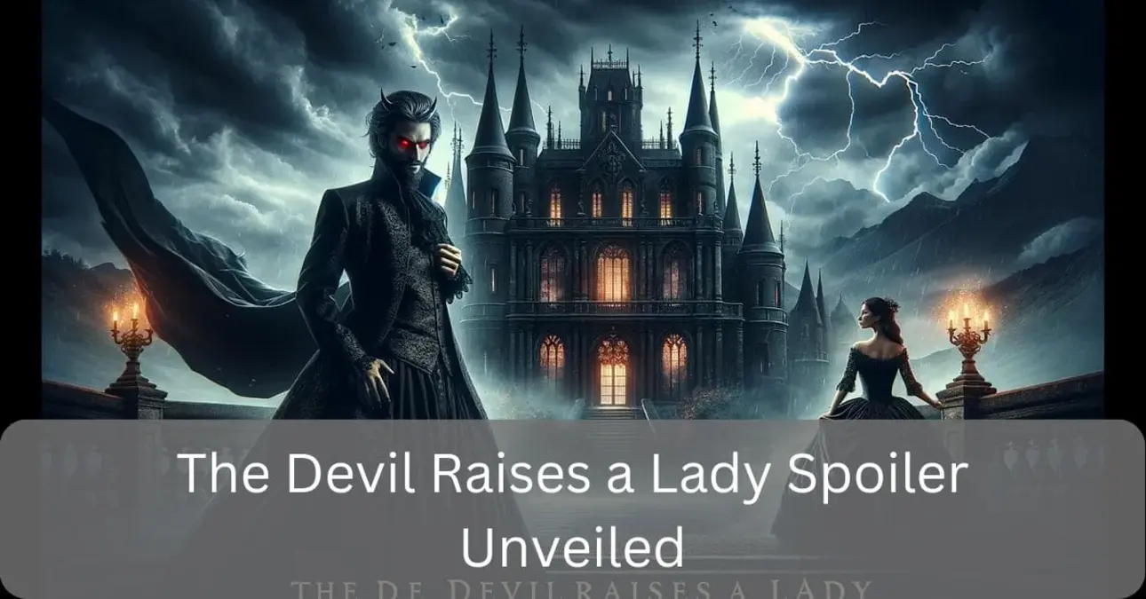 The Devil Raises a Lady Spoiler Alert